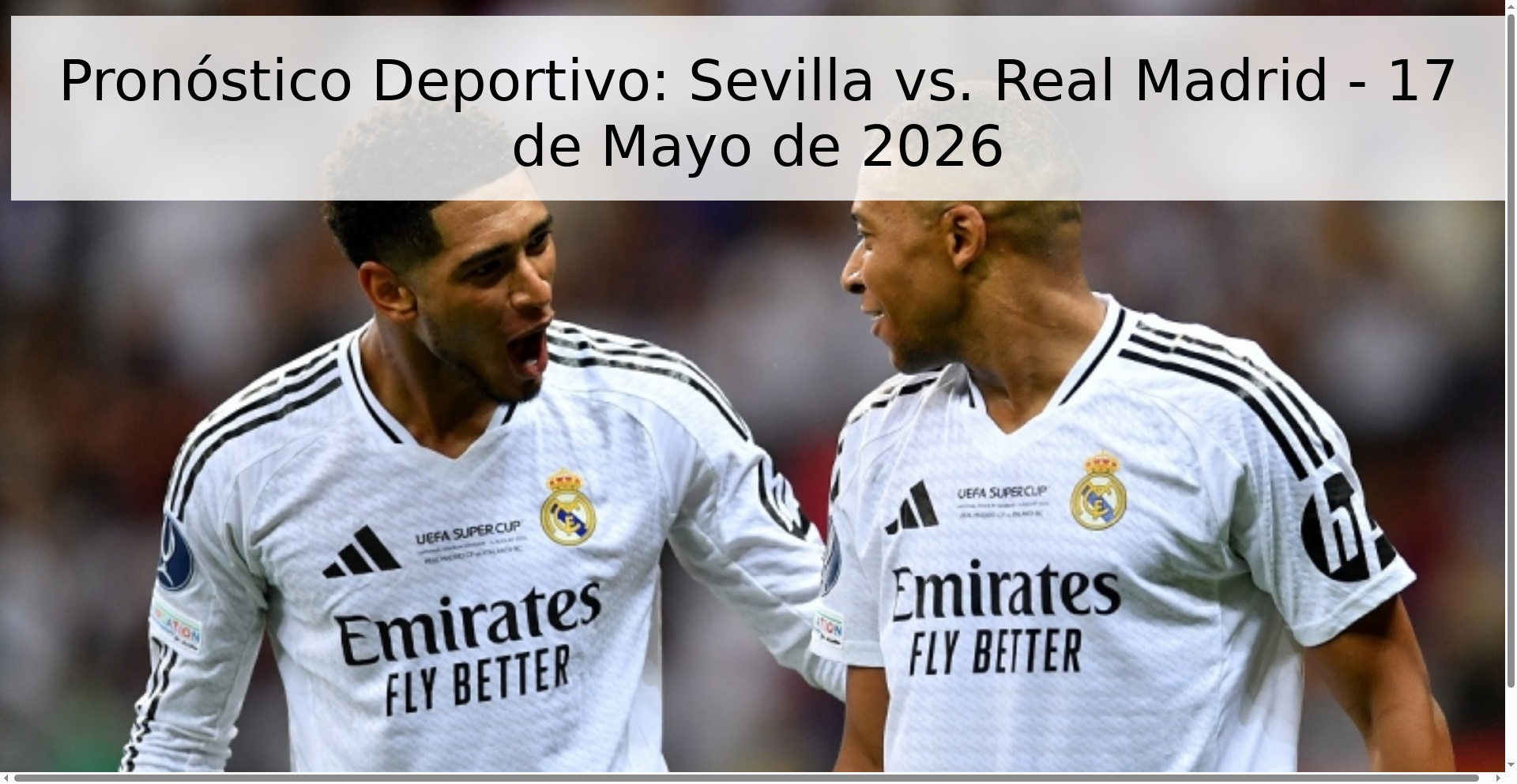 Pronóstico Deportivo: Sevilla vs. Real Madrid - 17 de Mayo de 2026