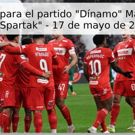 Pronóstico para el partido “Dínamo” Makhachkala vs “Spartak” – 17 de mayo de 2026
