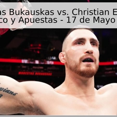 Modestas Bukauskas vs. Christian Edwards: Pronóstico y Apuestas – 17 de Mayo de 2026