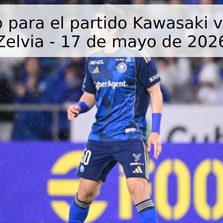 Pronóstico para el partido Kawasaki vs Machida Zelvia – 17 de mayo de 2026