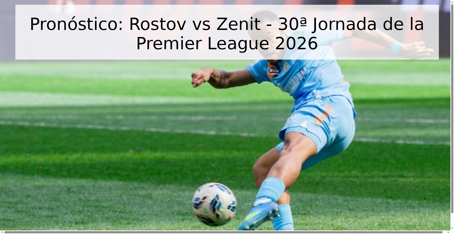 Pronóstico: Rostov vs Zenit - 30ª Jornada de la Premier League 2026
