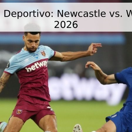 Pronóstico Deportivo: Newcastle vs. West Ham – 2026