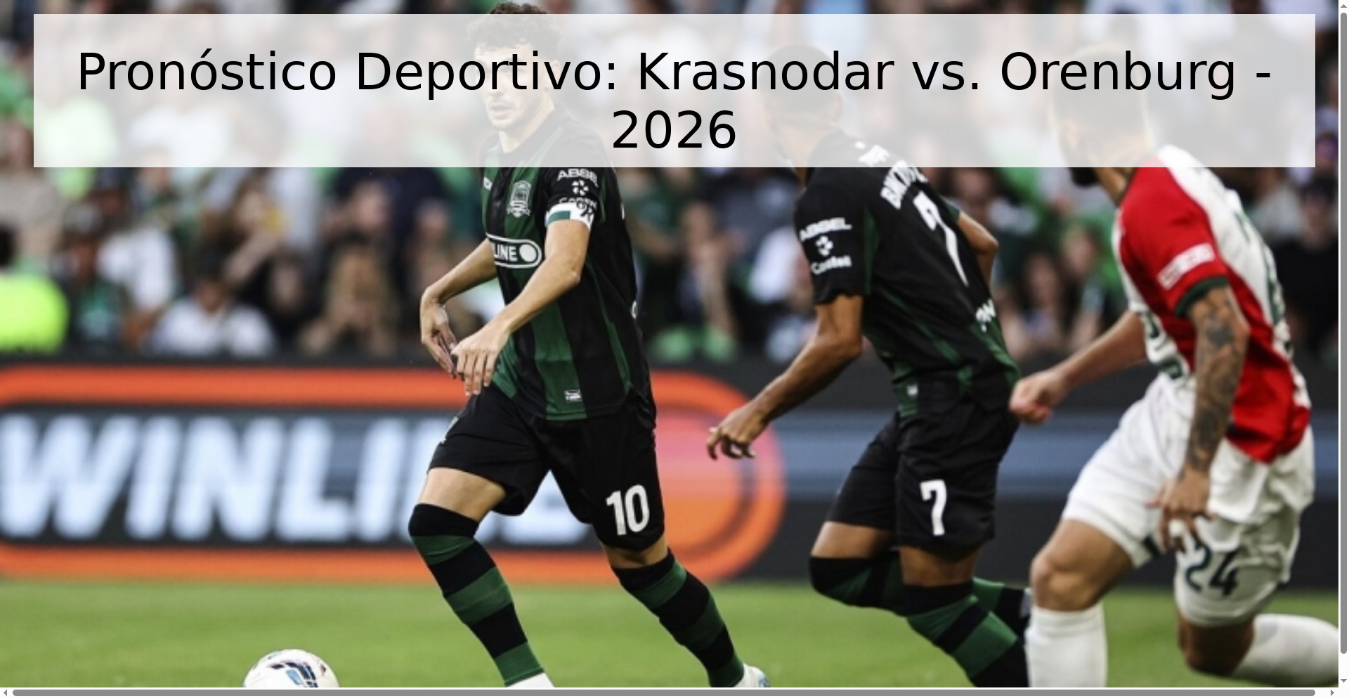 Pronóstico Deportivo: Krasnodar vs. Orenburg - 2026