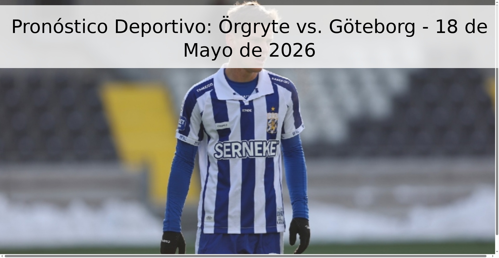 Pronóstico Deportivo: Örgryte vs. Göteborg - 18 de Mayo de 2026
