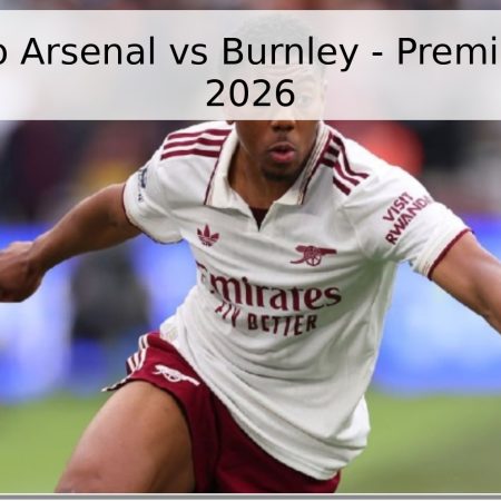 Pronóstico Arsenal vs Burnley – Premier League 2026