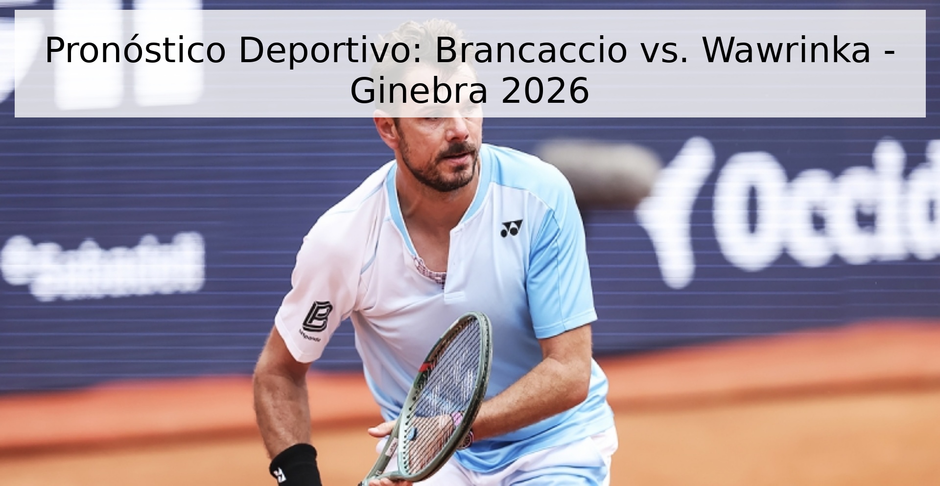 Pronóstico Deportivo: Brancaccio vs. Wawrinka - Ginebra 2026