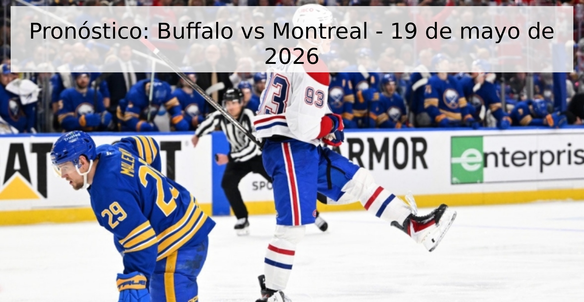 Pronóstico: Buffalo vs Montreal - 19 de mayo de 2026