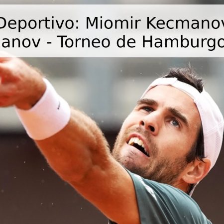 Pronóstico Deportivo: Miomir Kecmanovic vs Karen Khachanov – Torneo de Hamburgo 2026