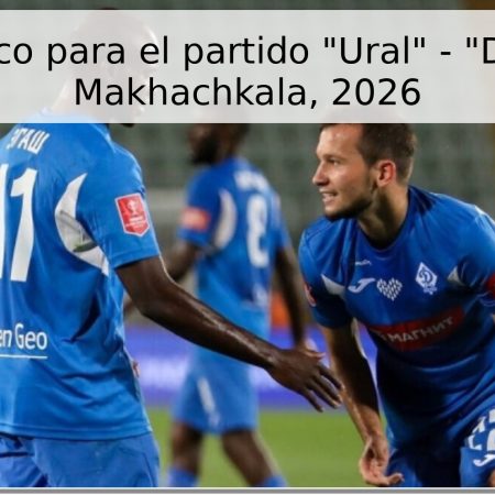 Pronóstico para el partido “Ural” – “Dynamo” Makhachkala, 2026