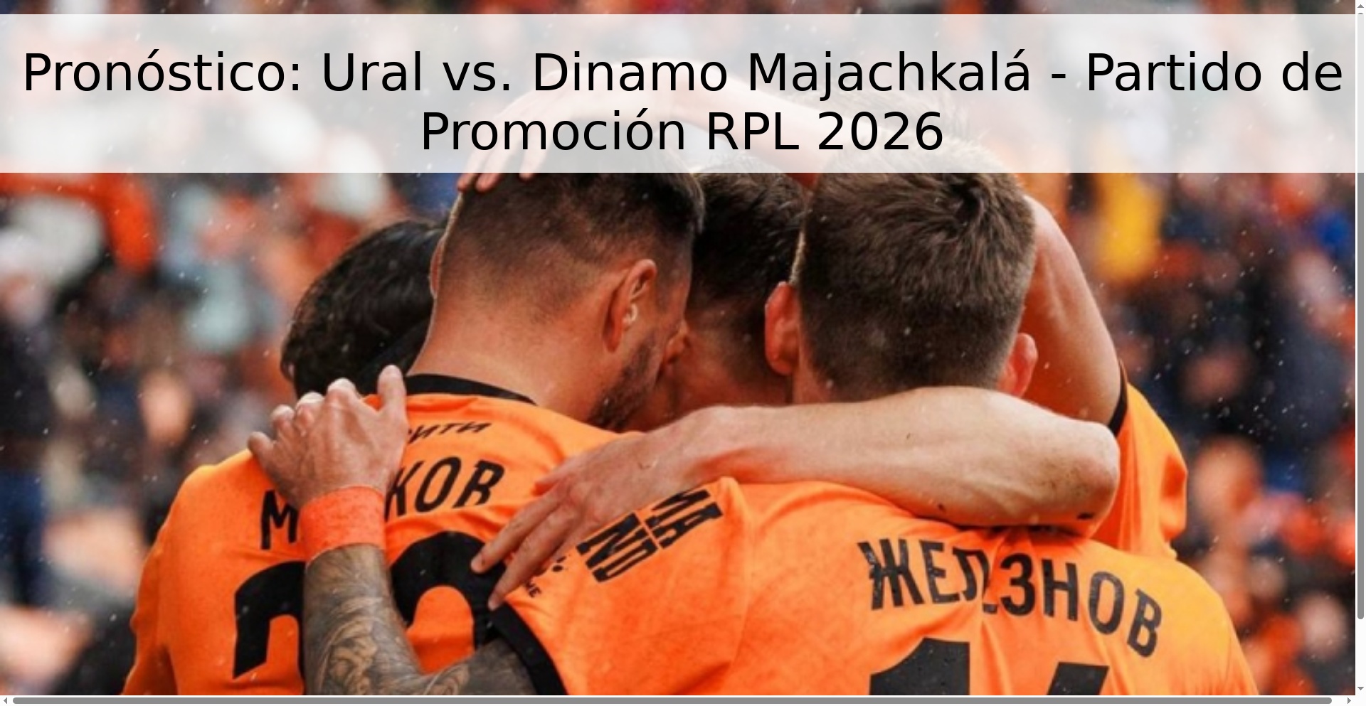 Pronóstico: Ural vs. Dinamo Majachkalá - Partido de Promoción RPL 2026