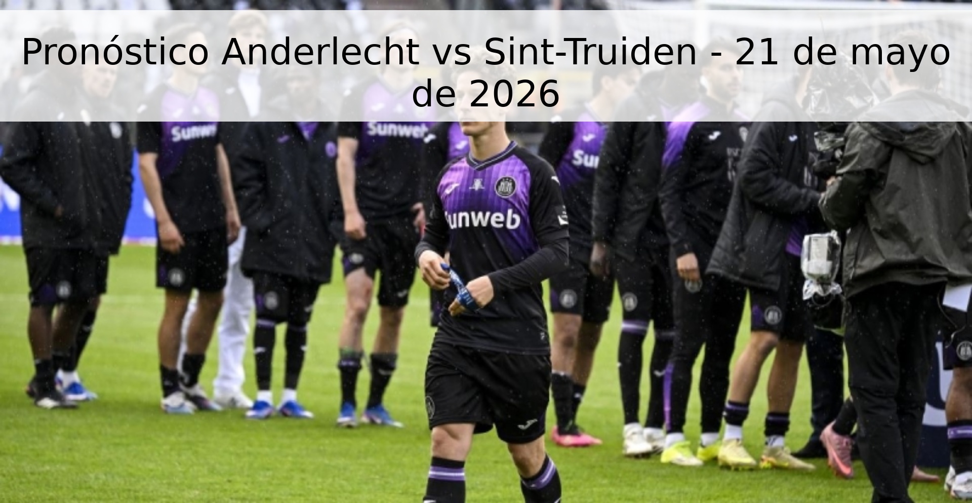 Pronóstico Anderlecht vs Sint-Truiden - 21 de mayo de 2026