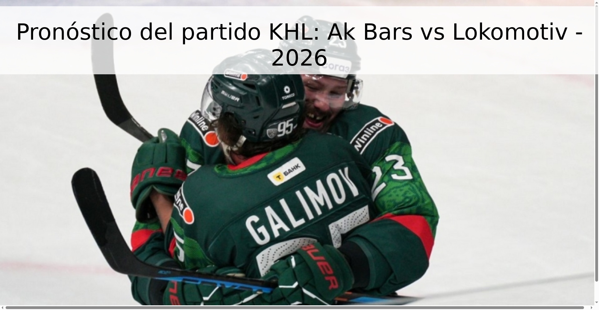 Pronóstico del partido KHL: Ak Bars vs Lokomotiv - 2026