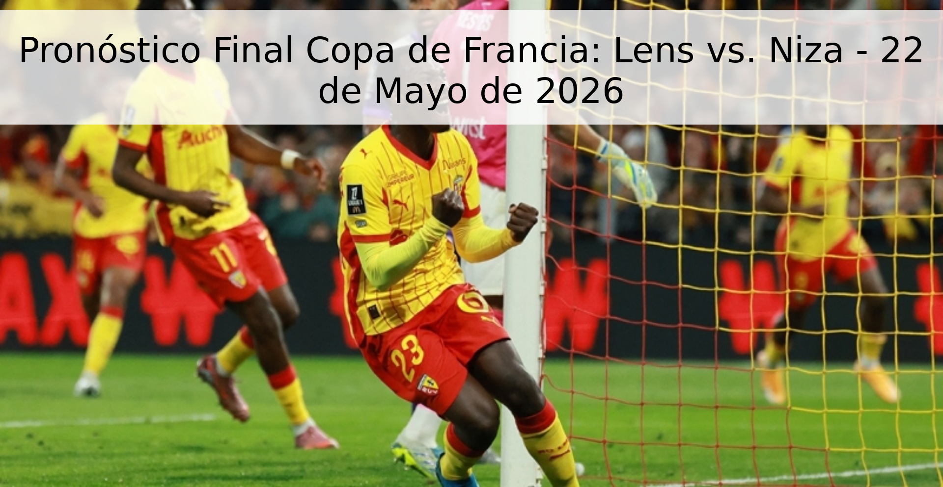 Pronóstico Final Copa de Francia: Lens vs. Niza - 22 de Mayo de 2026