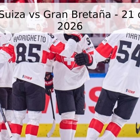 Pronóstico Suiza vs Gran Bretaña – 21 de mayo de 2026