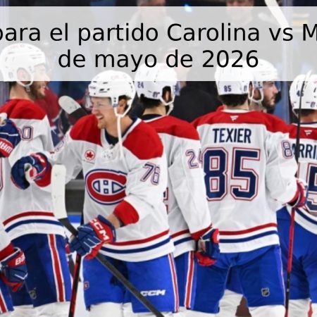 Pronóstico para el partido Carolina vs Montreal – 22 de mayo de 2026