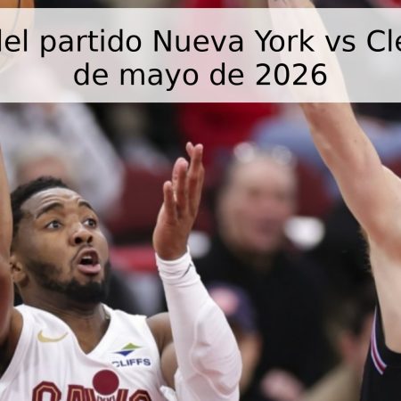 Pronóstico del partido Nueva York vs Cleveland – 22 de mayo de 2026