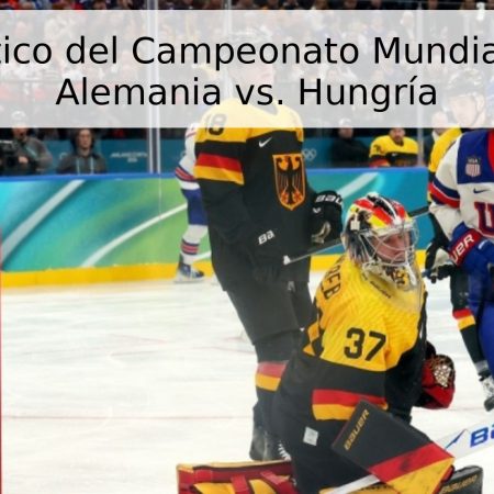 Pronóstico del Campeonato Mundial 2026: Alemania vs. Hungría
