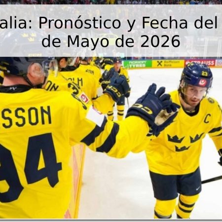 Suecia vs Italia: Pronóstico y Fecha del Partido – 22 de Mayo de 2026