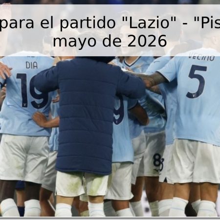Pronóstico para el partido “Lazio” – “Pisa” el 23 de mayo de 2026
