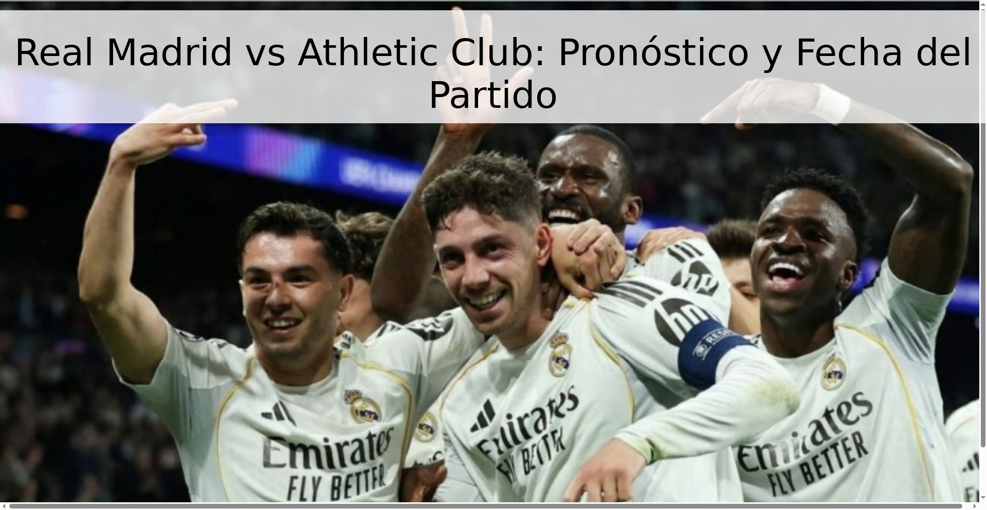 Real Madrid vs Athletic Club: Pronóstico y Fecha del Partido