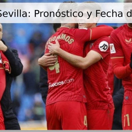 Celta vs Sevilla: Pronóstico y Fecha del Partido