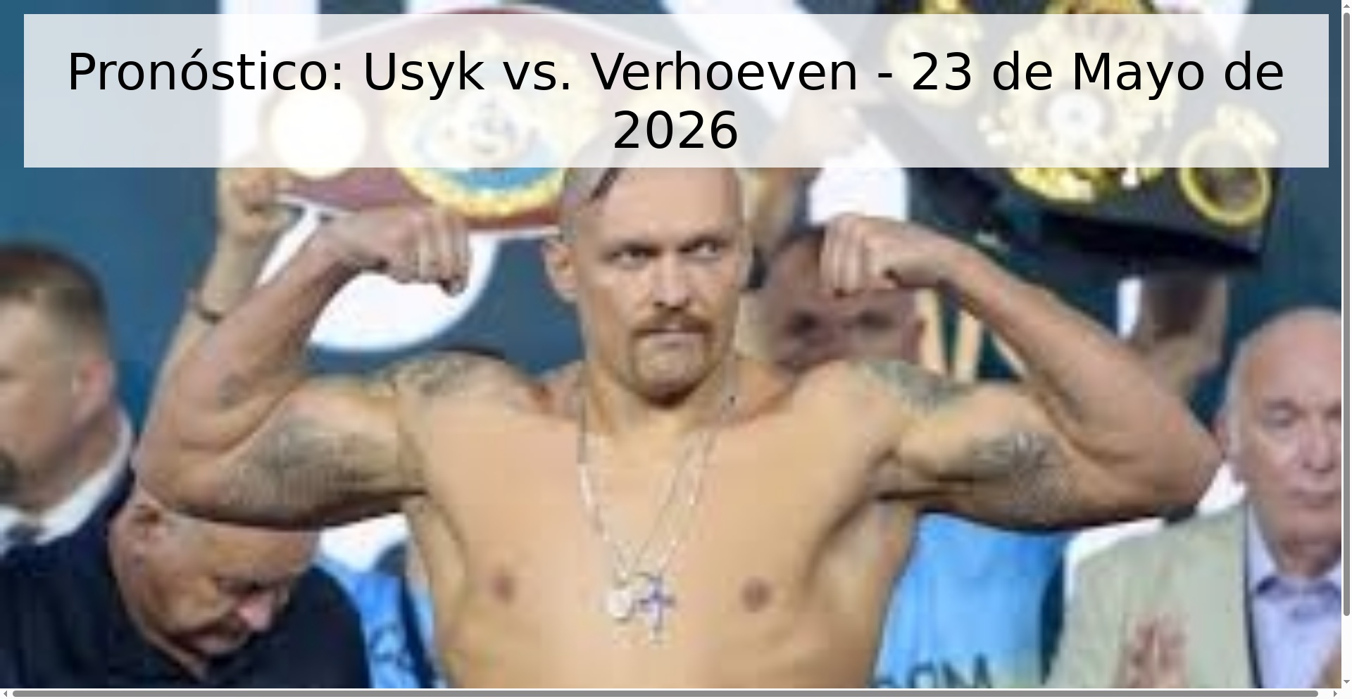 Pronóstico: Usyk vs. Verhoeven - 23 de Mayo de 2026