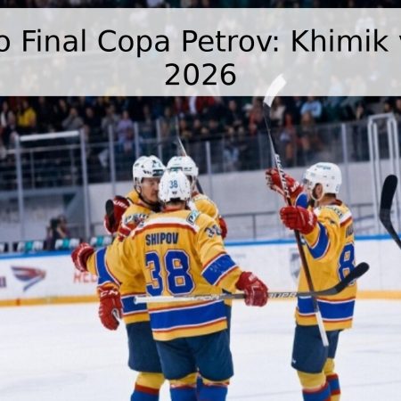 Pronóstico Final Copa Petrov: Khimik vs Yugra – 2026