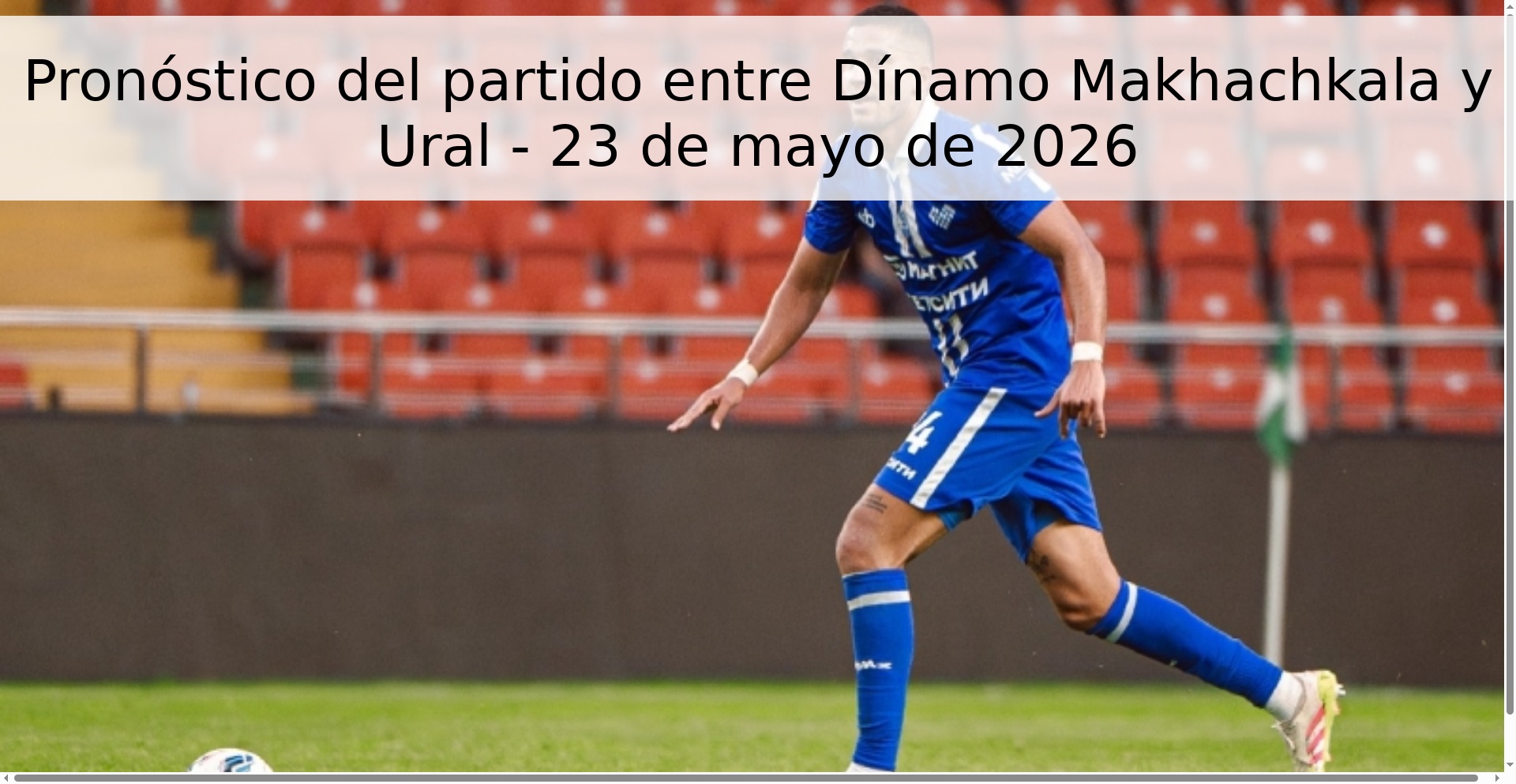 Pronóstico del partido entre Dínamo Makhachkala y Ural - 23 de mayo de 2026