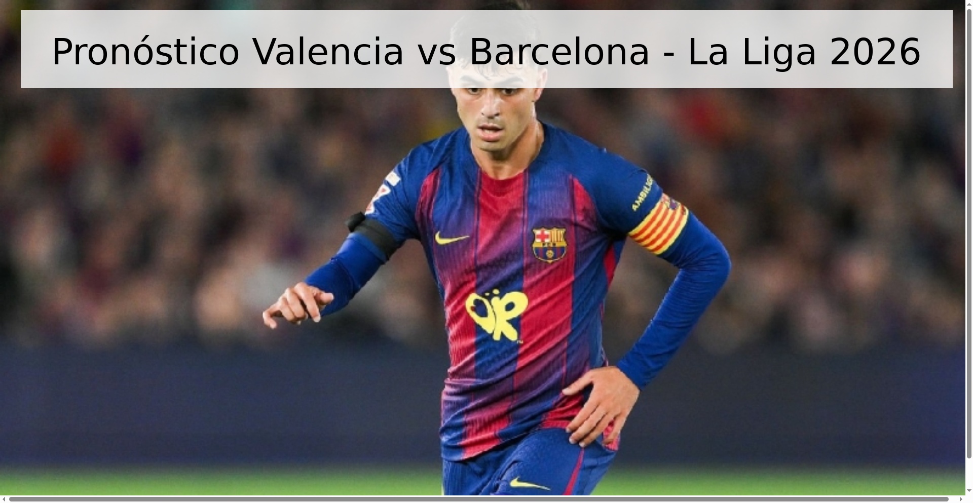Pronóstico Valencia vs Barcelona - La Liga 2026