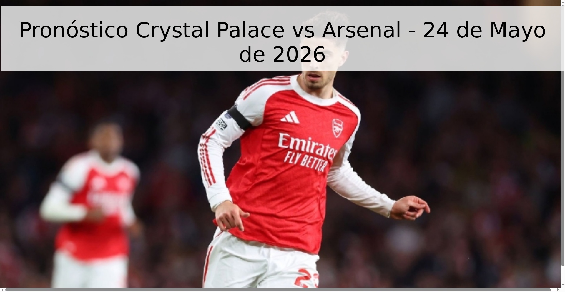 Pronóstico Crystal Palace vs Arsenal - 24 de Mayo de 2026