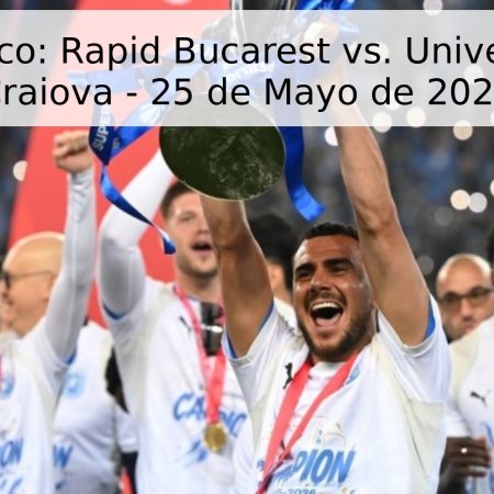Pronóstico: Rapid Bucarest vs. Universitatea Craiova – 25 de Mayo de 2026