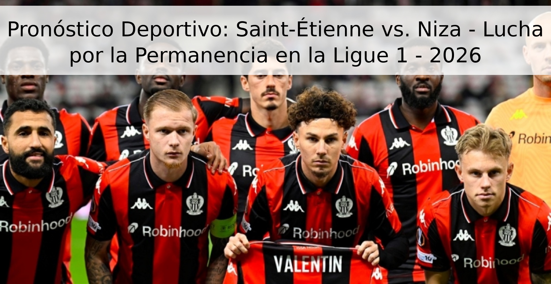 Pronóstico Deportivo: Saint-Étienne vs. Niza - Lucha por la Permanencia en la Ligue 1 - 2026