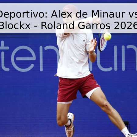 Pronóstico Deportivo: Alex de Minaur vs. Alexander Blockx – Roland Garros 2026