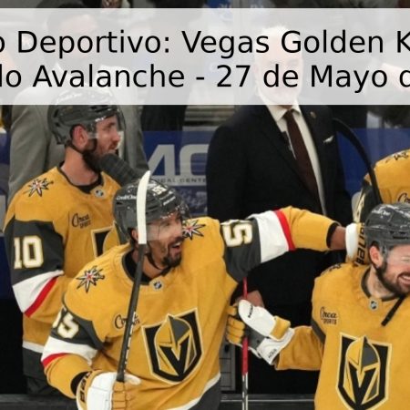 Pronóstico Deportivo: Vegas Golden Knights vs. Colorado Avalanche – 27 de Mayo de 2026