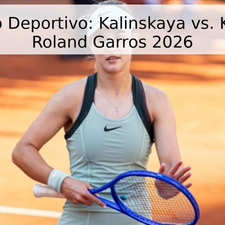 Pronóstico Deportivo: Kalinskaya vs. Korneeva – Roland Garros 2026