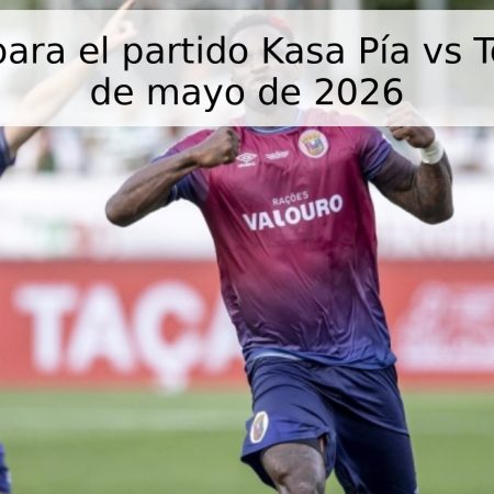 Pronóstico para el partido Kasa Pía vs Torrense – 28 de mayo de 2026