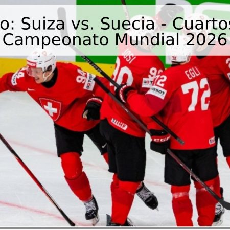 Pronóstico: Suiza vs. Suecia – Cuartos de Final Campeonato Mundial 2026