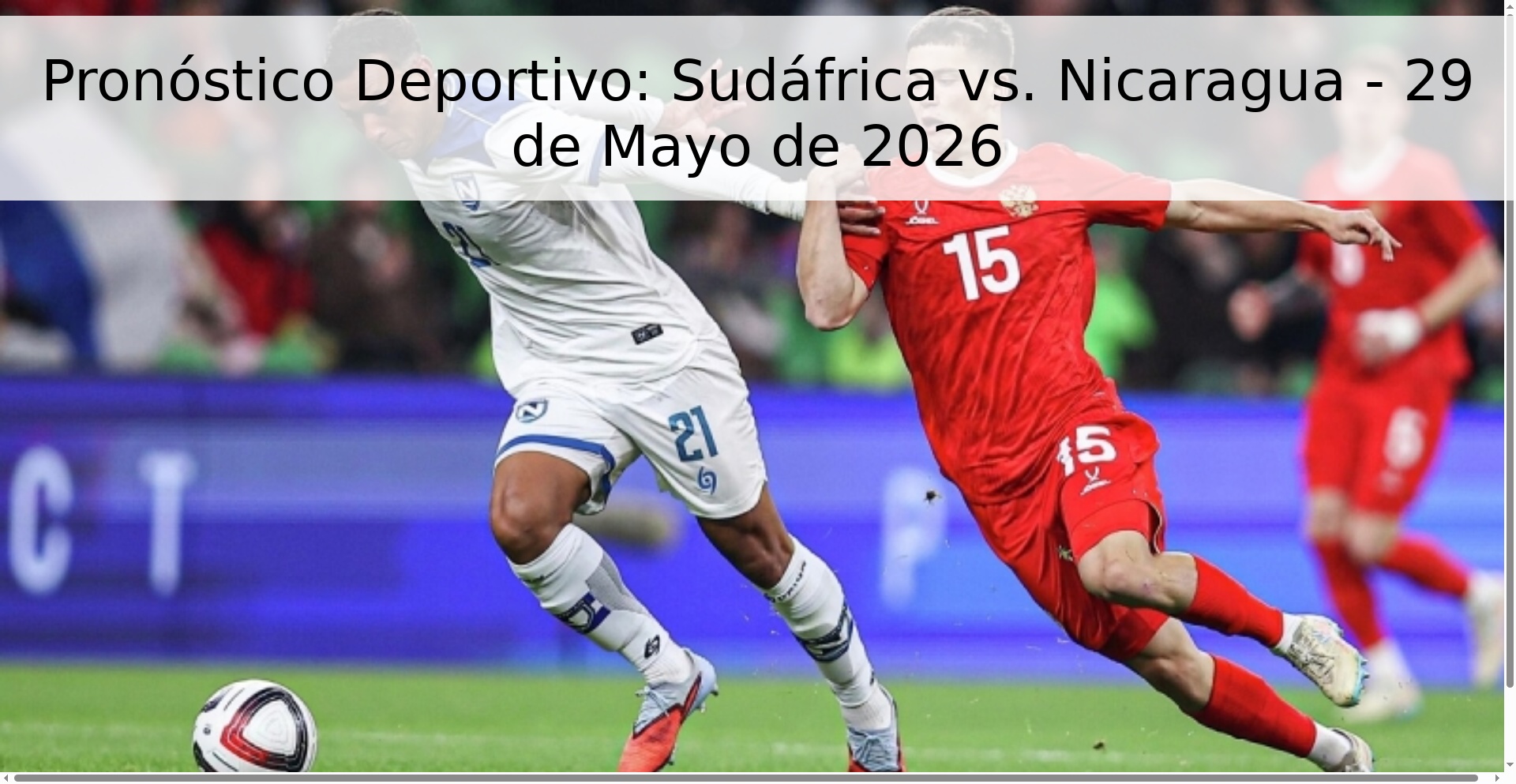 Pronóstico Deportivo: Sudáfrica vs. Nicaragua - 29 de Mayo de 2026