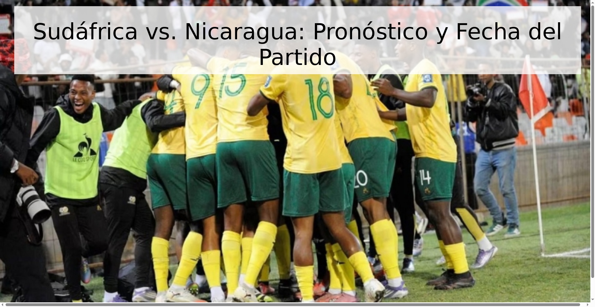 Sudáfrica vs. Nicaragua: Pronóstico y Fecha del Partido