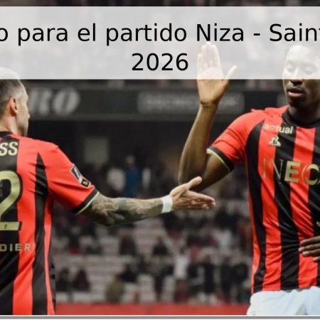 Pronóstico para el partido Niza – Saint-Étienne, 2026