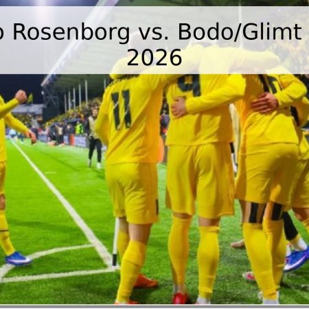 Pronóstico Rosenborg vs. Bodo/Glimt – El.serien 2026