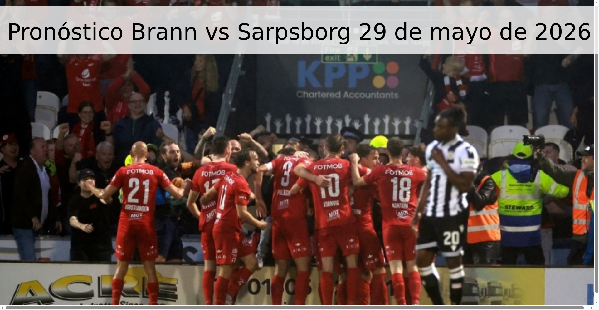 Pronóstico Brann vs Sarpsborg 29 de mayo de 2026 Pronóstico Brann vs Sarpsborg 29 de mayo de 2026