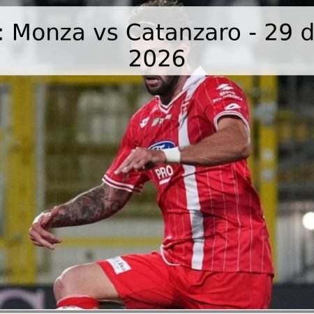 Pronóstico: Monza vs Catanzaro – 29 de mayo de 2026