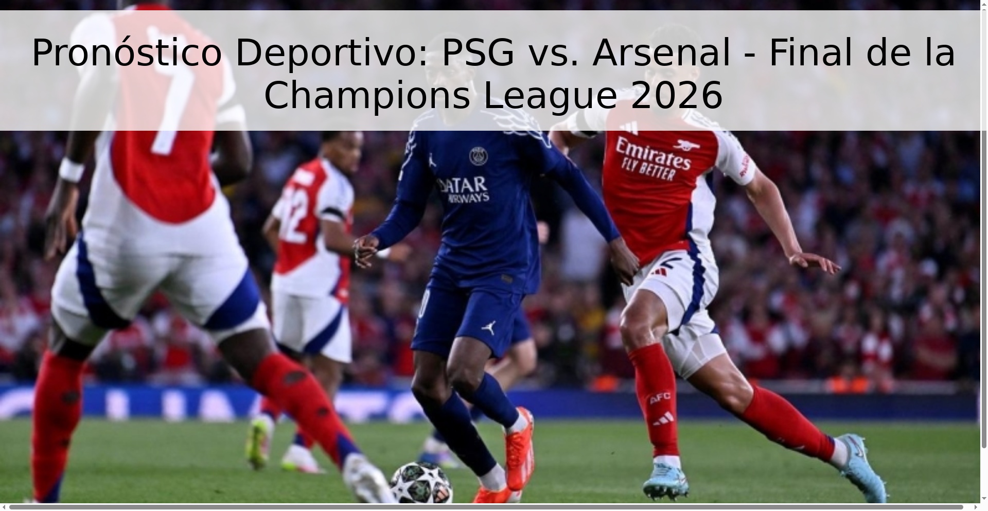 Pronóstico Deportivo: PSG vs. Arsenal - Final de la Champions League 2026