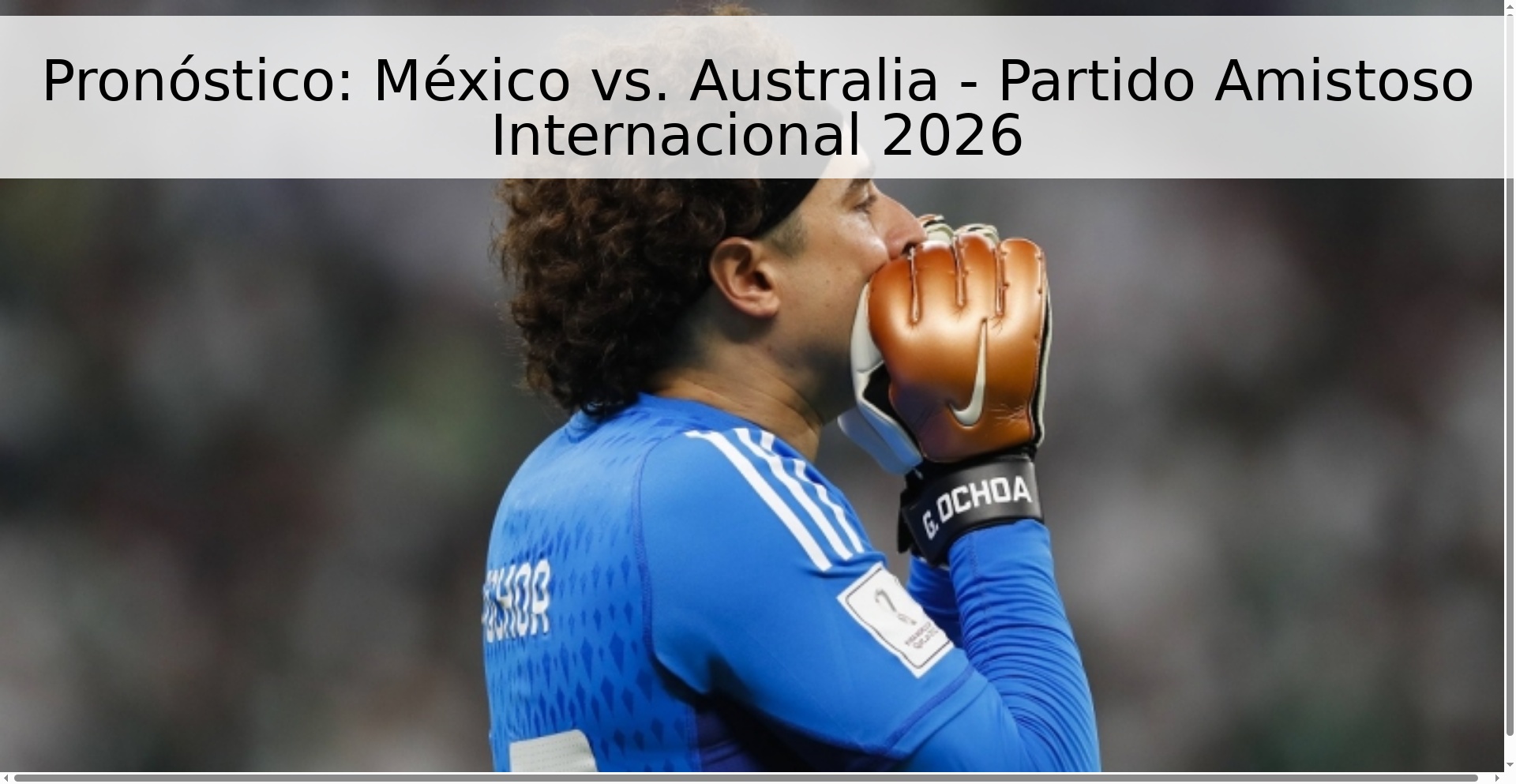 Pronóstico: México vs. Australia - Partido Amistoso Internacional 2026