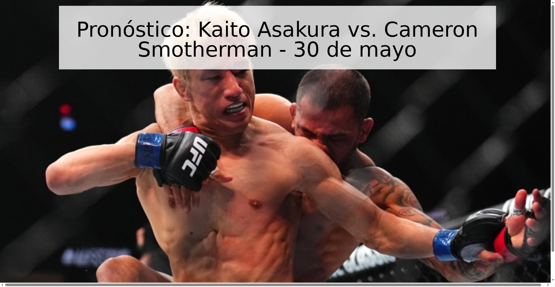 Pronóstico: Kaito Asakura vs. Cameron Smotherman - 30 de mayo