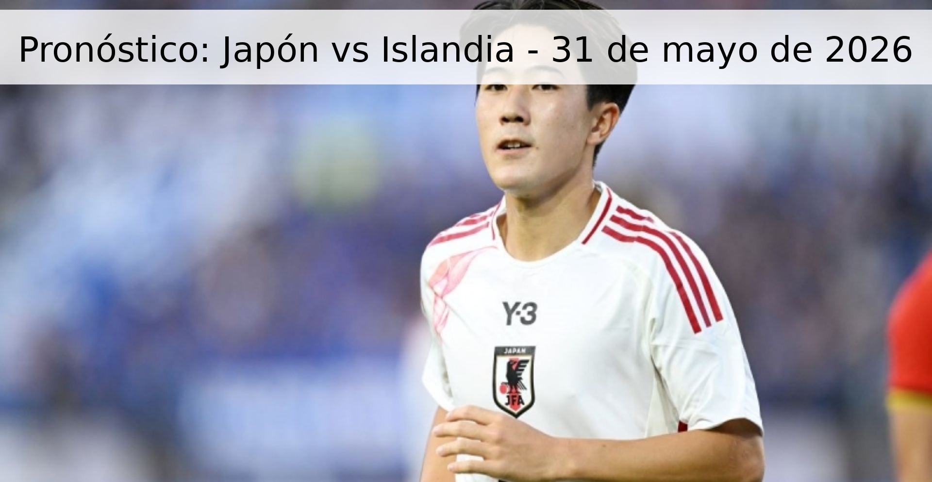 Pronóstico: Japón vs Islandia - 31 de mayo de 2026