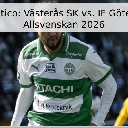 Pronóstico: Västerås SK vs. IF Göteborg – Allsvenskan 2026