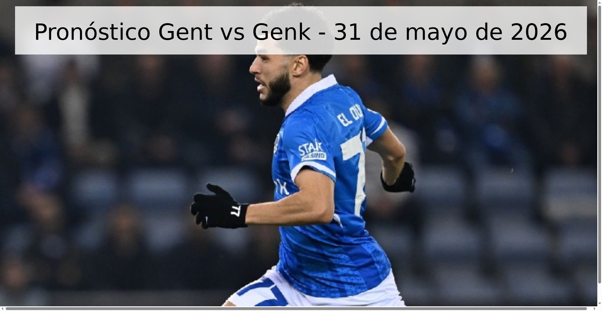 Pronóstico Gent vs Genk - 31 de mayo de 2026
