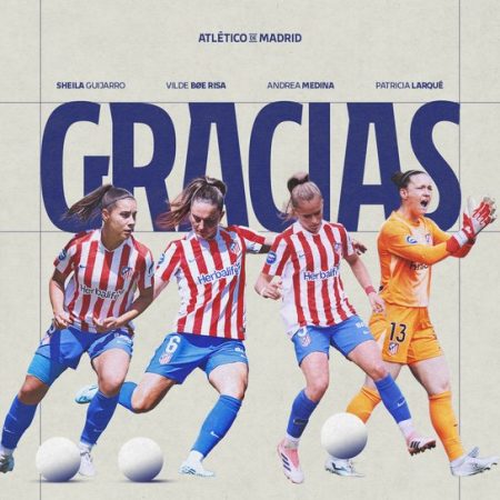 ¡Adiós a Cuatro Pilares! El Atlético Femenino Se Despide de Larqué, Medina, Risa y Guijarro